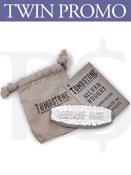 Twin Promo: Scottsdale Tombstone 5 oz Silver Nugget